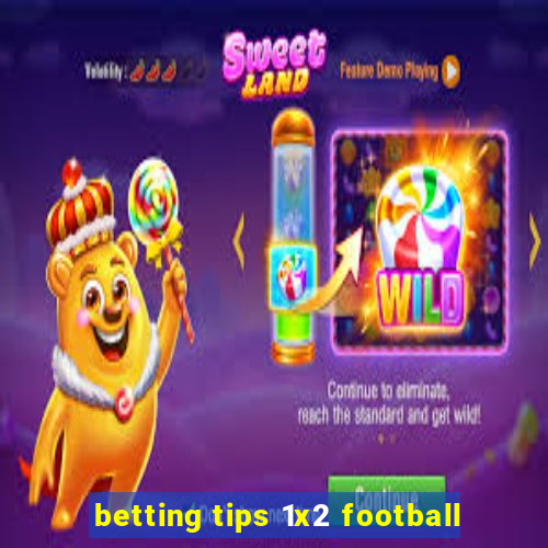 betting tips 1x2 football